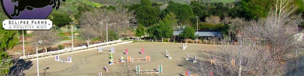 Eclipse Farms -The Santa Clarita Valley's most fun and place to ride!